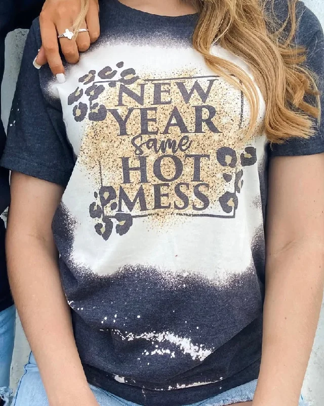 New Year Same Hot Mess Tee