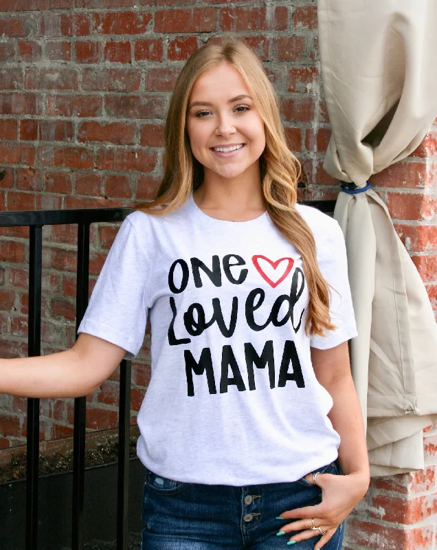 One Loved Mama Tee