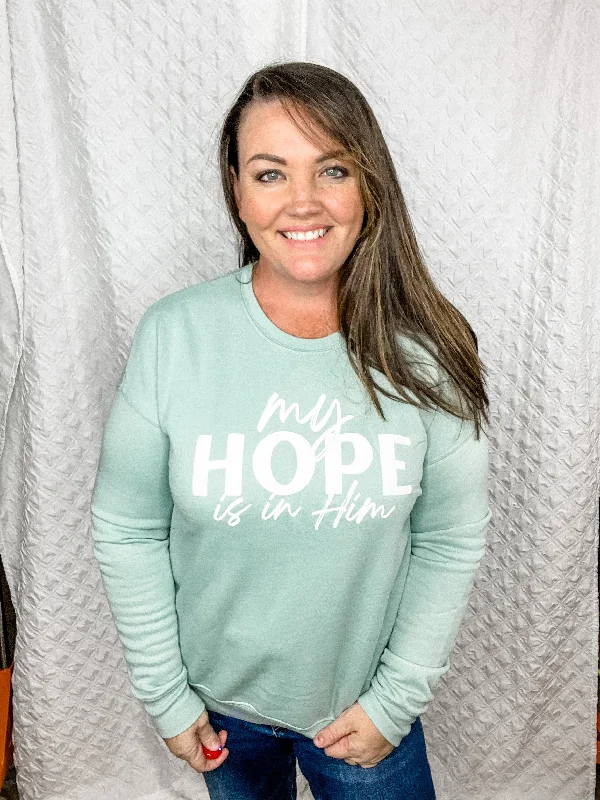 “My Hope is in HIM sweatshirt