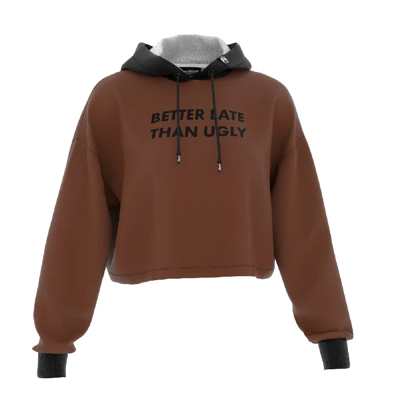 Get ready for the season with exclusive savings on trendy clothes. Better Late Than Ugly Cropped Hoodie Get ready for the season with exclusive savings on trendy clothes. Better Late Than Ugly Cropped Hoodie
